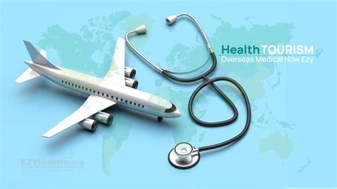 health care tourism.